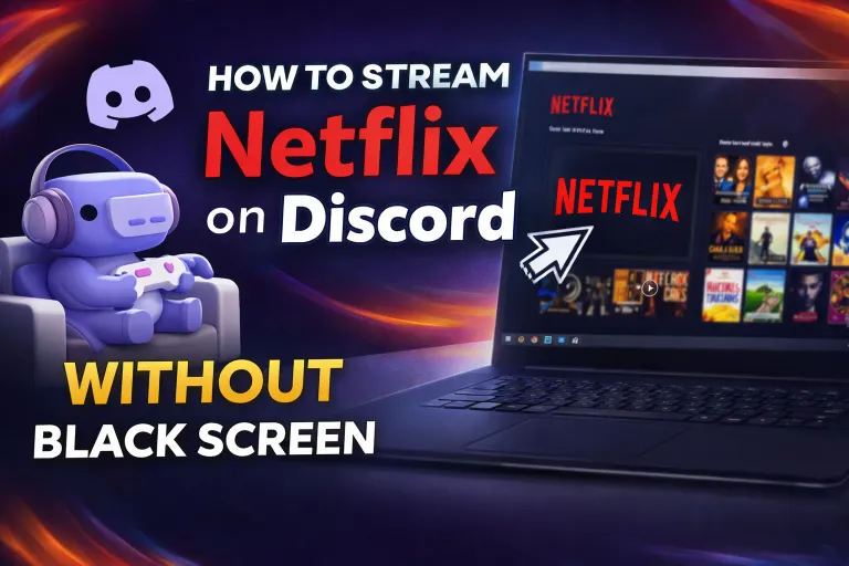 How to Stream Netflix on Discord