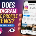 Does Instagram Have Profile Views